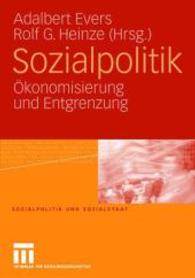 Sozialpolitik : Ökonomisierung und Entgrenzung (Sozialpolitik und Sozialstaat)