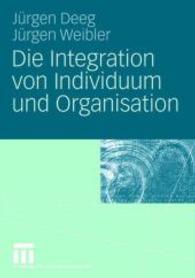 Die Integration von Individuum und Organisation （2008）