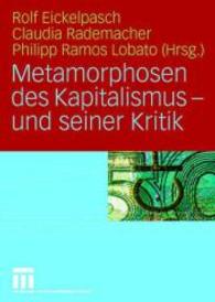 Metamorphosen des Kapitalismus - und seiner Kritik （2008. 254 S. 254 S. 240 mm）