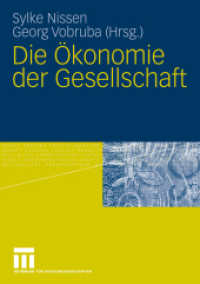 Die Ökonomie der Gesellschaft （2009. 243 S. 243 S. 210 mm）
