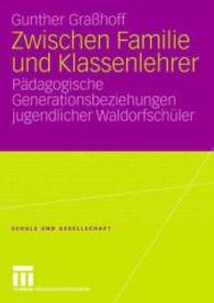 Zwischen Familie Und Klassenlehrer : Pdagogische Generationsbeziehungen Jugendlicher Waldorfschler (Schule Und Gesellschaft)