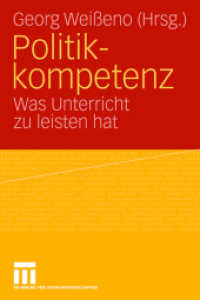 Politikkompetenz : Was Unterricht zu leisten hat