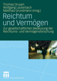 Reichtum und Vermögen : Zur gesellschaftlichen Bedeutung der Reichtums- und Vermögensforschung （2009. 298 S. 298 S. 21 Abb. 240 mm）
