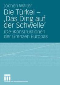 Die Türkei - 'Das Ding auf der Schwelle' : (De-)Konstruktionen der Grenzen Europas （2008）