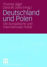 Deutschland Und Polen : Die Europische Und Internationale Politik