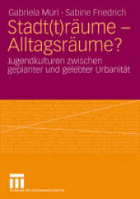 Stadt(t)räume - Alltagsräume? : Jugendkulturen zwischen geplanter und gelebter Urbanität （2009）