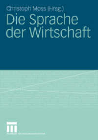 Die Sprache der Wirtschaft （2009. 202 S. 202 S. 4 Abb. 210 mm）