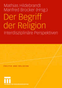 Der Begriff der Religion : Interdisziplinäre Perspektiven (Politik und Religion) （2008. 304 S. 304 S. 210 mm）