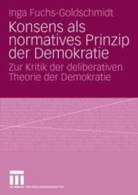Konsens Als Normatives Prinzip Der Demokratie : Zur Kritik Der Deliberativen Theorie Der Demokratie