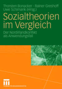 Sozialtheorien im Vergleich : Der Nordirlandkonflikt als Anwendungsfall （2008. vi, 246 S. VI, 246 S. 244 mm）