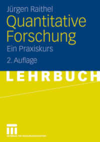 Quantitative Forschung : Ein Praxiskurs （2., durchges. Aufl. 2008. vi, 208 S. VI, 208 S. 210 mm）