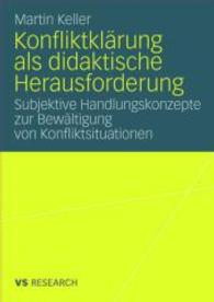 Konfliktklärung als didaktische Herausforderung : Subjektive Handlungskonzepte zur Bewältigung von Konfliktsituationen