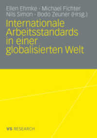 Internationale Arbeitsstandards in einer globalisierten Welt (VS Research) （2009. x, 343 S. X, 343 S. 21 cm）