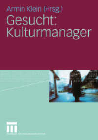 Gesucht: Kulturmanager （2009. 230 S. 230 S. 51 Abb. 210 mm）