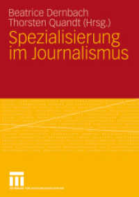 Spezialisierung im Journalismus （2009. 242 S. 242 S. 8 Abb. 210 mm）