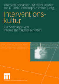 Interventionskultur : Zur Soziologie von Interventionsgesellschaften （2010. 272 S. 272 S. 4 Abb. 21 cm）