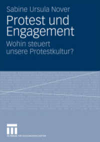 Protest und Engagement : Wohin steuert unsere Protestkultur?. Diss. TU Dortmund 2008 （2009. 302 S. 302 S. 210 mm）