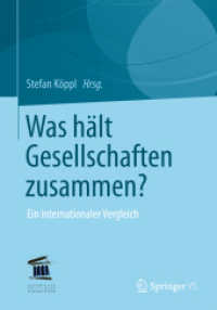 Was hält Gesellschaften zusammen? : Ein internationaler Vergleich （2013）