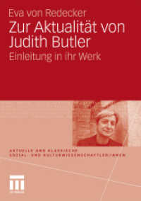 Zur Aktualität von Judith Butler : Einleitung in ihr Werk (Aktuelle und klassische Sozial- und Kulturwissenschaftlerinnen)