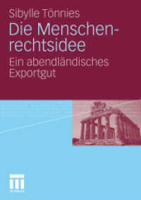 Die Menschenrechtsidee : Ein abendländisches Exportgut （2011. 220 S. 226 S. 21 cm）
