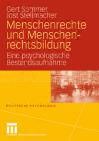 Menschenrechte und Menschenrechtsbildung : Eine psychologische Bestandsaufnahme (Politische Psychologie) （2009. 239 S. 239 S. 18 Abb. 21 cm）