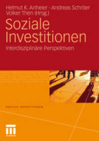 Soziale Investitionen : Interdisziplinäre Perspektiven (Soziale Investitionen) （2011. 150 S. 367 S. 20 Abb. 240 mm）