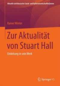 Zur Aktualität von Stuart Hall : Einführung in sein Werk (Aktuelle und klassische Sozial- und Kulturwissenschaftlerinnen)