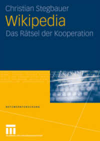 Wikipedia : Über das Rätsel der Kooperation (Netzwerkforschung 2) （2009. 321 S. 321 S. 240 mm）
