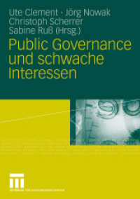 Public Governance und schwache Interessen （2010. 200 S. 139 S. 21 cm）