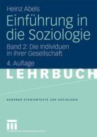 Einführung in die Soziologie. Bd.2 Die Individuen in ihrer Gesellschaft (Hagener Studientexte zur Soziologie)