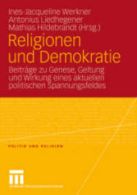 Religionen und Demokratie : Beiträge zu Genese, Geltung und Wirkung eines aktuellen politischen Spannungsfeldes (Politik und Religion) （2009. 165 S. 167 S. 210 mm）