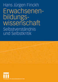 Erwachsenenbildungswissenschaft : Selbstverständnis und Selbstkritik （2009. 324 S. 324 S. 240 mm）