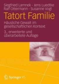 Tatort Familie : Häusliche Gewalt im gesellschaftlichen Kontext （3., erw. u. überarb. Aufl. 2013. x, 278 S. X, 278 S. 24 Abb. 210）