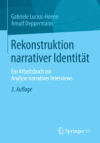 Rekonstruktion Narrativer Identitt : Ein Arbeitsbuch Zur Analyse Narrativer Interviews （3TH）