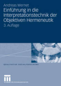 Einführung in die Interpretationstechnik der Objektiven Hermeneutik (Qualitative Sozialforschung) （3. Aufl. 2009. 99 S. 99 S. 210 mm）