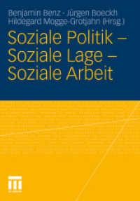 Soziale Politik - Soziale Lage - Soziale Arbeit （ix, 398 S. IX, 398 S. 240 mm）