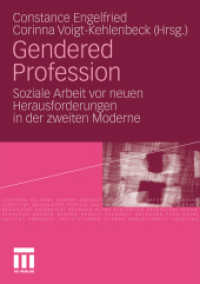 Gendered Profession : Soziale Arbeit vor neuen Herausforderungen in der zweiten Moderne （2010）