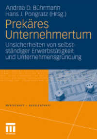 Prekäres Unternehmertum : Unsicherheiten von selbstständiger Erwerbstätigkeit und Unternehmensgründung (Wirtschaft + Gesellschaft) （2010. 300 S. 299 S. 240 mm）