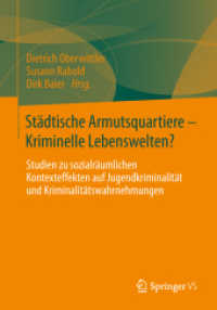 Städtische Armutsquartiere - Kriminelle Lebenswelten? : Studien zu sozialräumlichen Kontexteffekten auf Jugendkriminalität und Kriminalitätswahrnehmungen （2013）