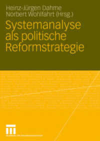 Systemanalyse als politische Reformstrategie : Festschrift für Dieter Grunow （2010. vii, 413 S. VII, 413 S. 244 mm）