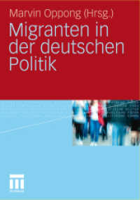 Migranten in der deutschen Politik （2011. 157 S. 157 S. 210 mm）