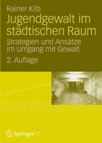 Jugendgewalt im städtischen Raum : Strategien und Ansätze im Umgang mit Gewalt （2ND）