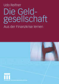 Die Geldgesellschaft : Aus der Finanzkrise lernen （2010. 288 S. 454 S. 21 cm）