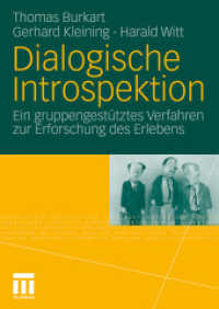 Dialogische Introspektion : Ein gruppengestütztes Verfahren zur Erforschung des Erlebens （2010）