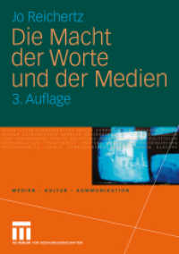 Die Macht der Worte und der Medien (Medien - Kultur - Kommunikation) （3. Aufl. 2010. 333 S. 333 S. 6 Abb. 21 cm）