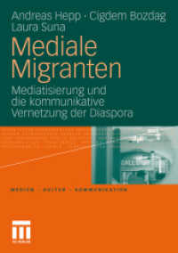 Mediale Migranten : Mediatisierung und die kommunikative Vernetzung  der Diaspora (Medien - Kultur - Kommunikation) （2011. 240 S. 290 S. 28 Abb. 21 cm）