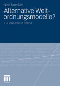 Alternative Weltordnungsmodelle? : IB-Diskurse in China （2010）