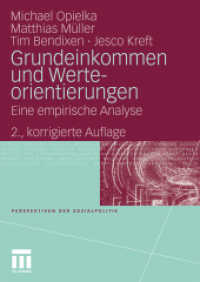 Grundeinkommen und Werteorientierungen : Eine empirische Analyse (Perspektiven der Sozialpolitik) （2., korr. Aufl. 2010. 164 S. 164 S. 240 mm）