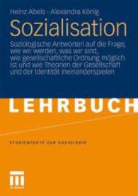 Sozialisation : Soziologische antworten auf die frage, wie wir werden, was wir sind, wie gesellschaftliche ordnung moglich ist und wie theorien der ge