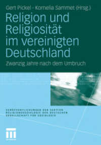 Religion und Religiosität im vereinigten Deutschland : Zwanzig Jahre nach dem Umbruch (Veröffentlichungen der Sektion Religionssoziologie der Deutschen Gesellschaft für Soziologie)